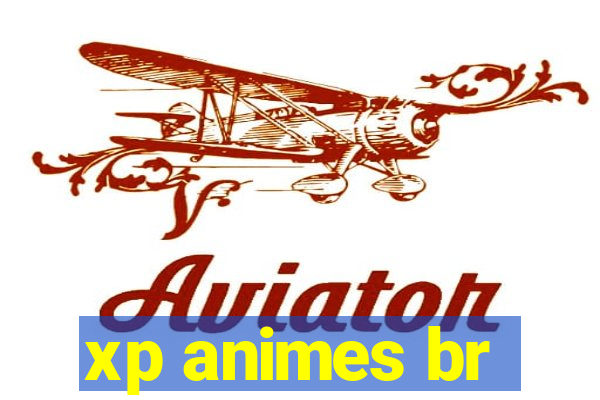 xp animes br